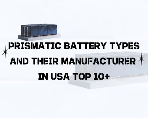 prismatic battery manufacuturer in US top 10